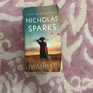Dreamland - by Nicholas Sparks